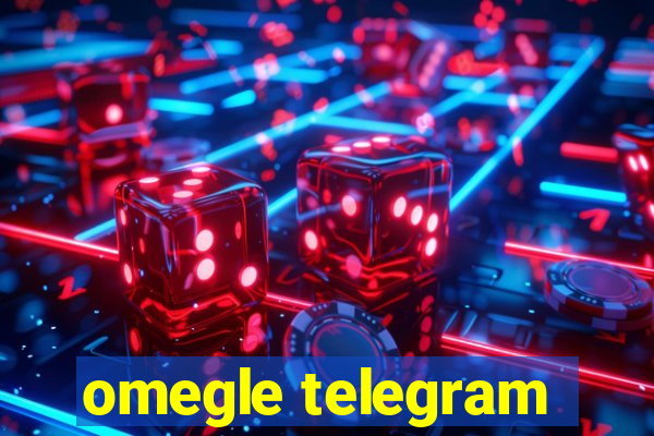 omegle telegram